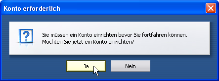 Konto einrichten? - Ja.